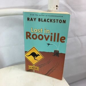 Lost in Rooville: A Novel Blackston, Ray Paperback